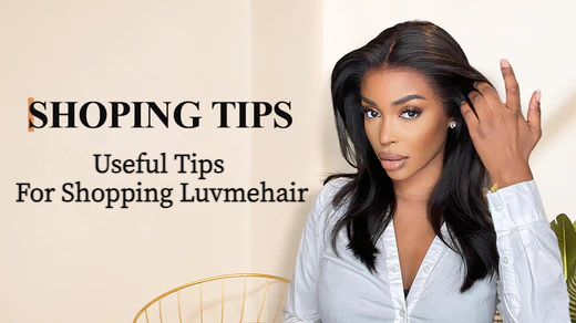 Useful Tips for Shopping Luvmehair