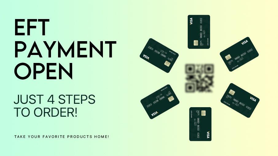 EFT Payment Opened! Just 4 Steps to Order Safely!