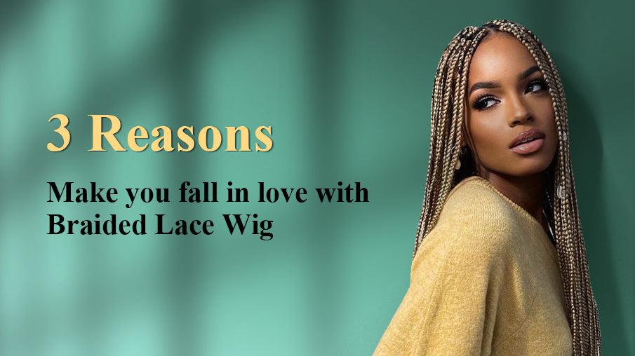Why You Should Try a Braided Lace Wig