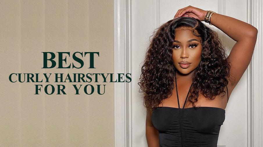 Choose the Best Curly Hairstyles For You